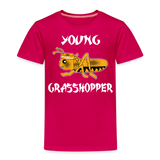 Young Grasshopper Toddler Premium T-Shirt - dark pink